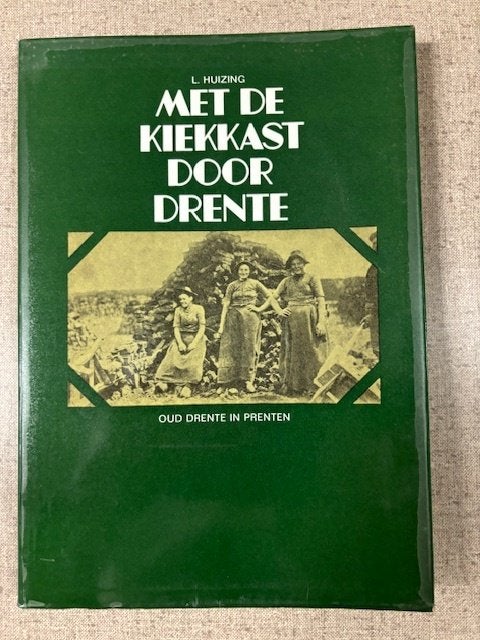 Met de kiekkast deur Drente, 19e eeuw, Ophalen of Verzenden, Zo goed als nieuw, Lammert Huizing