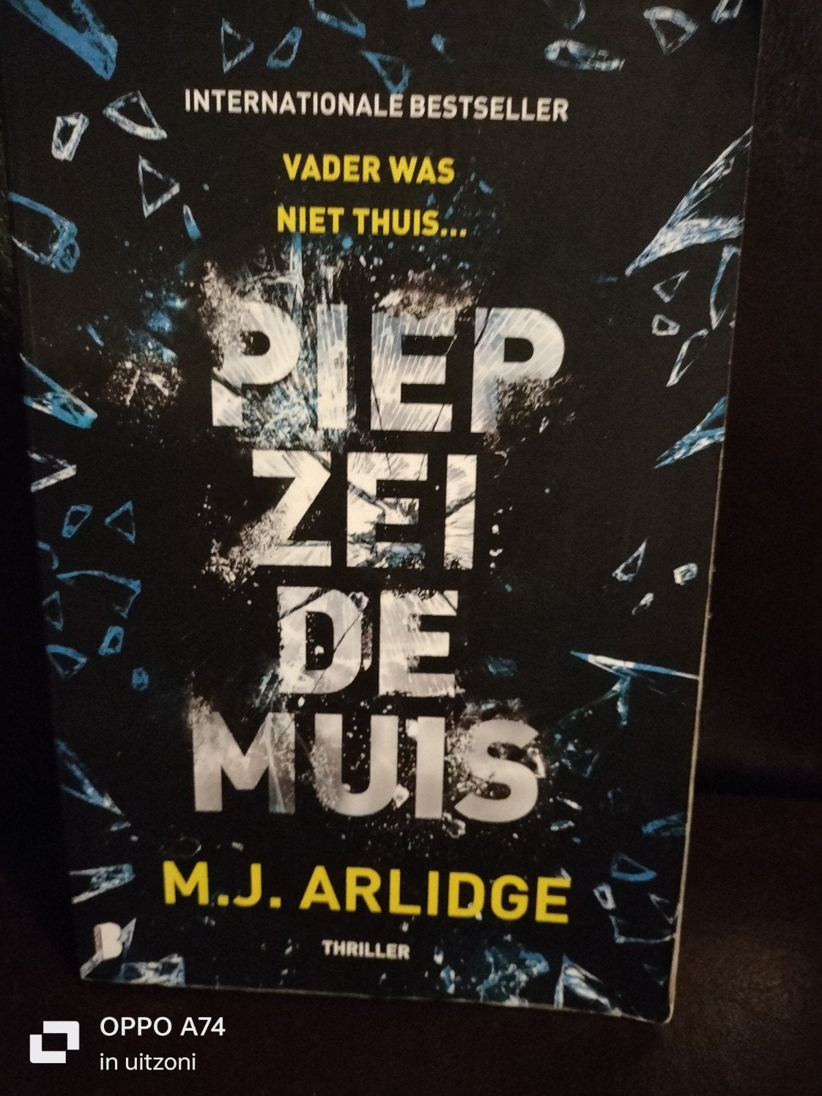 Piep zei de Muis - M.J. Arlidge (Thriller), Boeken, Thrillers, Ophalen of Verzenden, Zo goed als nieuw, M.J. Arlidge, Europa overig
