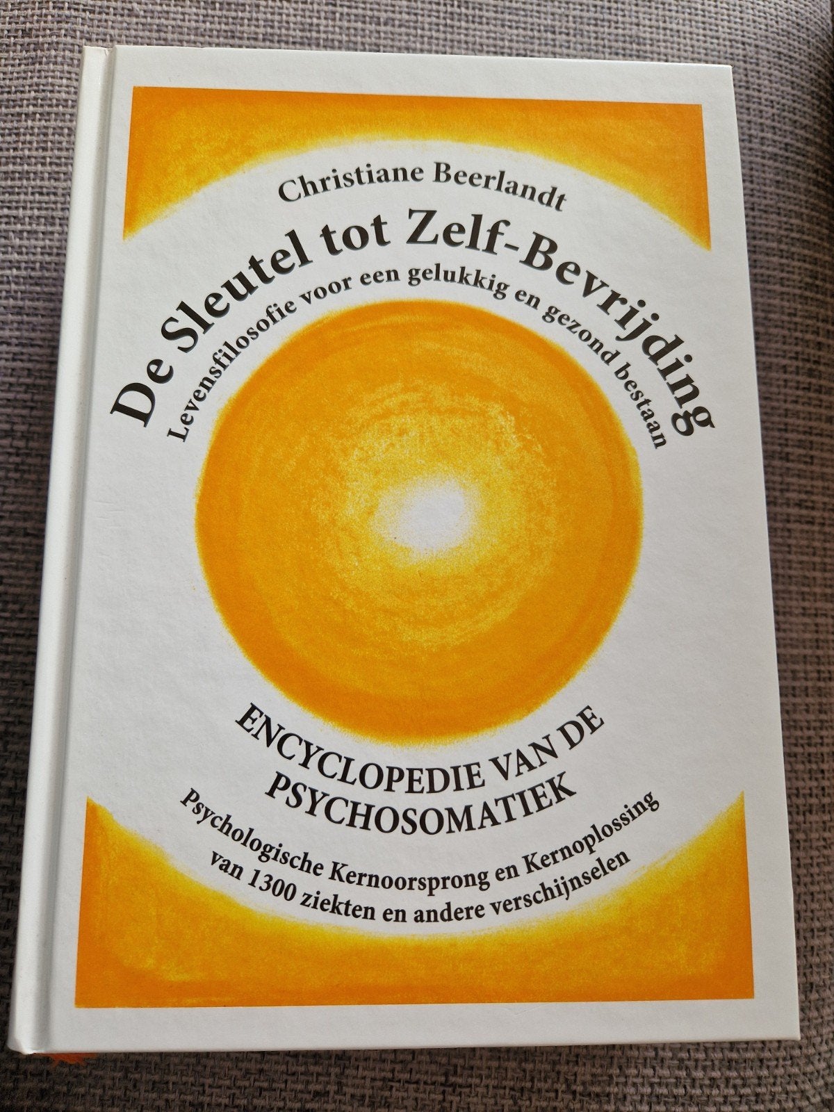 De Sleutel tot Zelf-Bevrijding - Psychosomatiek, Ophalen of Verzenden, Zo goed als nieuw, Gezondheid en Conditie, Christiane Beerlandt