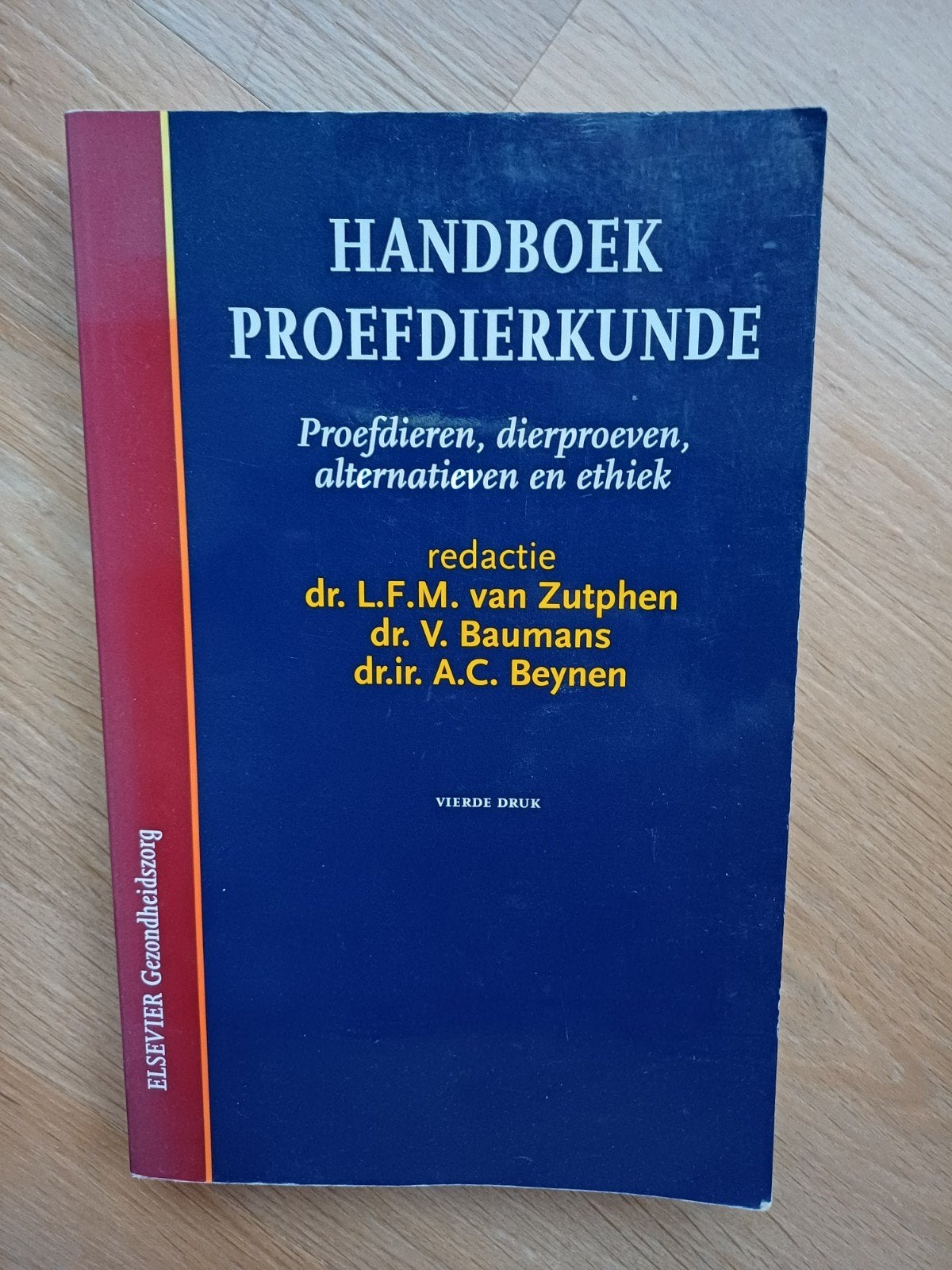 Handboek Proefdierkunde - vierde druk, Gelezen, Ophalen of Verzenden, WO, Dr. L.F.M. van Zutphen, dr. V. Baumans, dr.ir. A.C. Beynen
