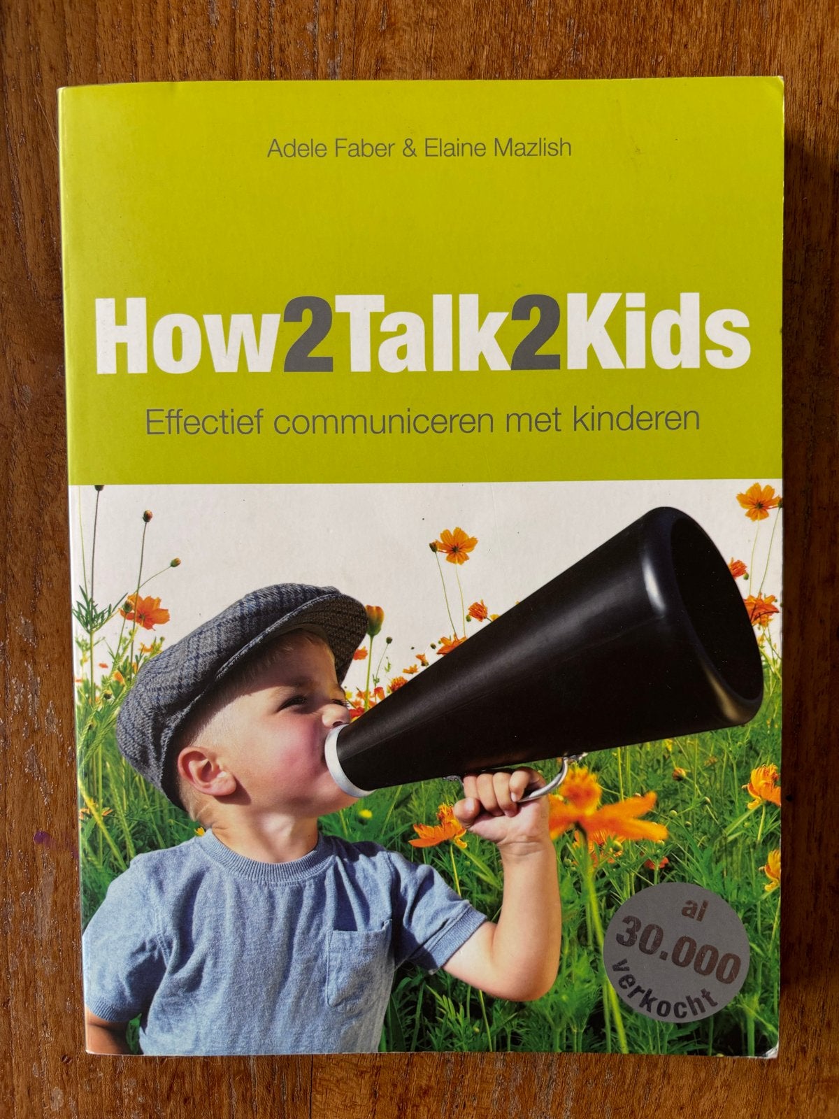 Adele Faber - How2talk2kids, Boeken, Ophalen of Verzenden, Zo goed als nieuw, Adele Faber; Elaine Mazlish