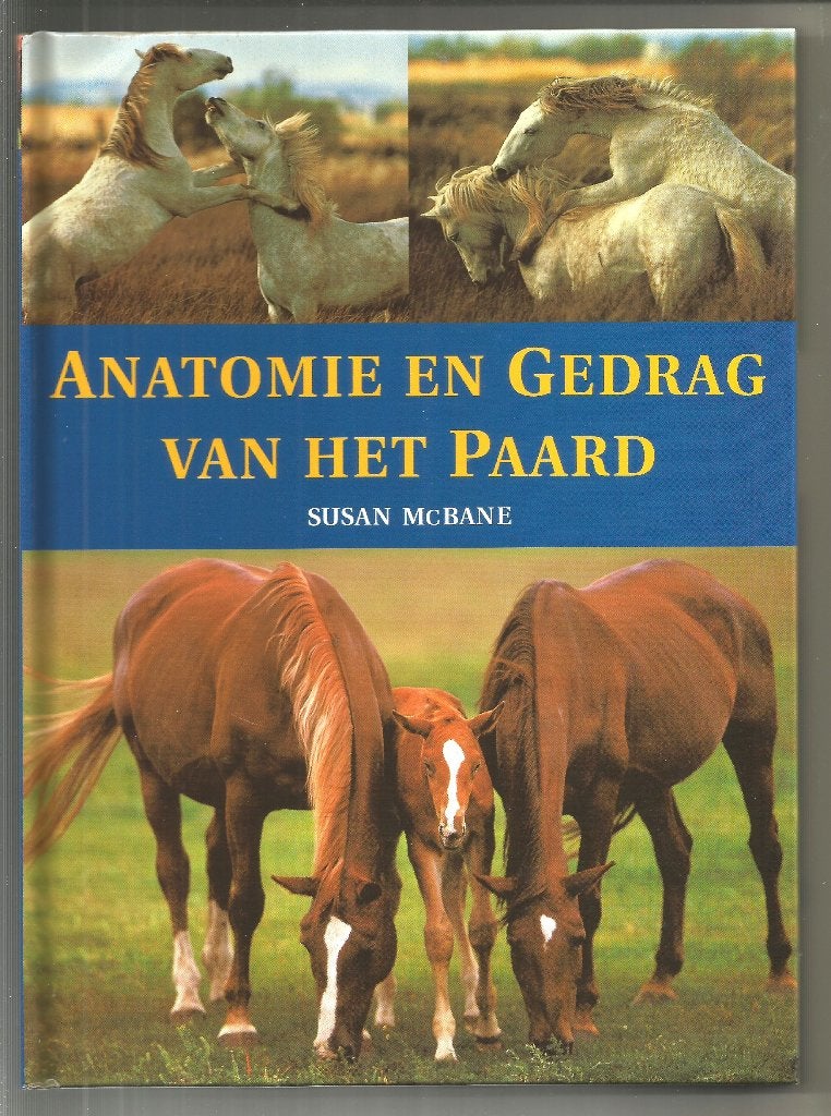 Anatomie en gedrag van het paard - Susan McBane, Boeken, Ophalen of Verzenden, Nieuw, Paarden of Pony's