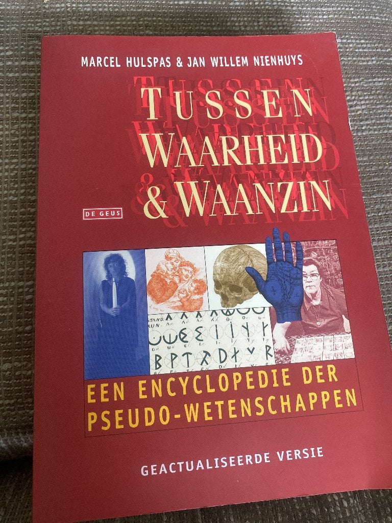 Tussen Waarheid & Waanzin: Encyclopedie Pseudo-wetenschappen, Gelezen, Overige wetenschappen, Ophalen of Verzenden, Marcel Hulspas & Jan Willem Nienhuys