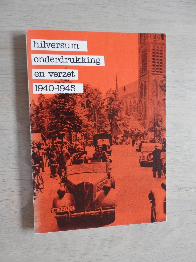 Hilversum - Onderdrukking en verzet 1940-1945, Boeken, Ophalen of Verzenden, Tweede Wereldoorlog, Zo goed als nieuw, Overige onderwerpen
