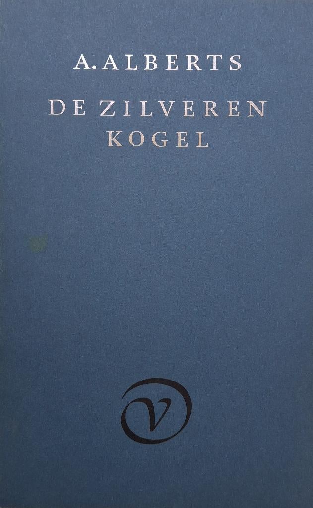 A. Alberts - De zilveren kogel (Ex.2), Ophalen of Verzenden, Gelezen, Nederland