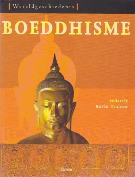 Kevin Trainor - Boeddhisme, Boeken, Godsdienst en Theologie, Ophalen of Verzenden, Zo goed als nieuw, Boeddhisme, Kevin Trainor
