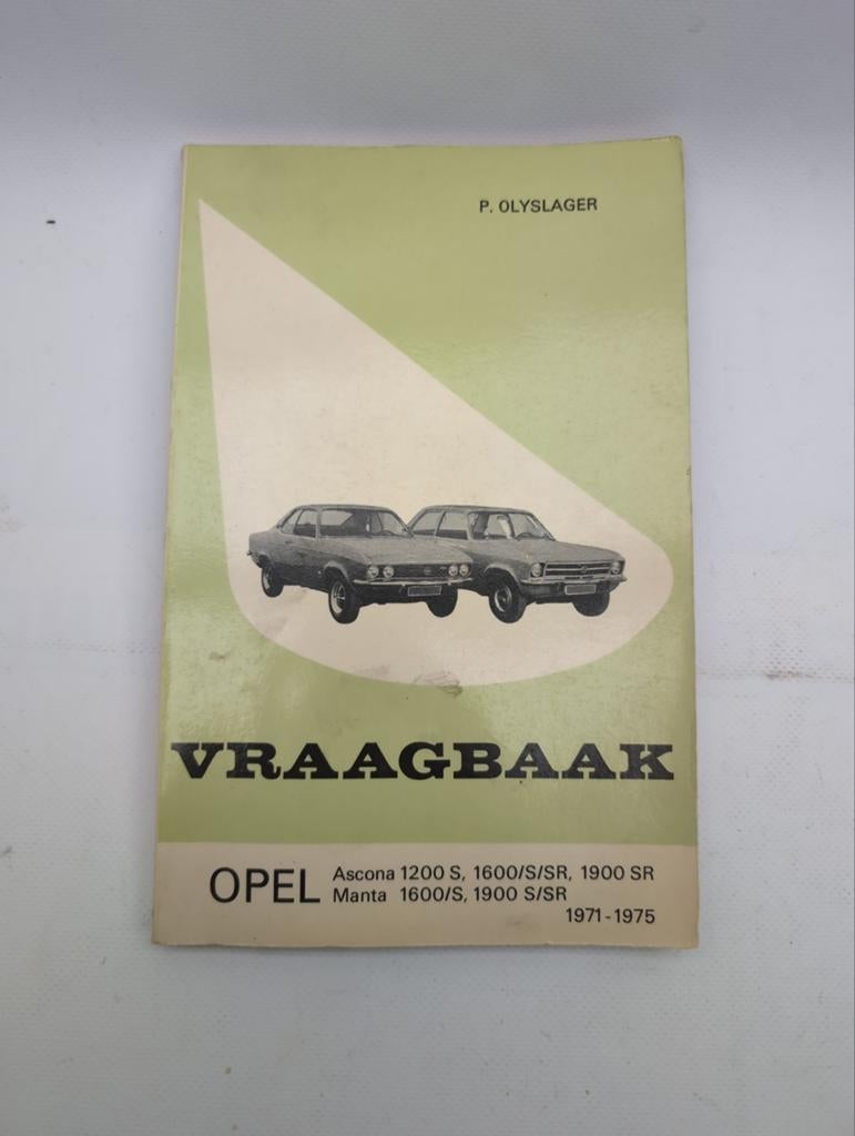 Vraagbaak Opel Ascona Manta 1971-1975 P. Olyslager, Ophalen of Verzenden, Gelezen, Opel, P. Olyslager