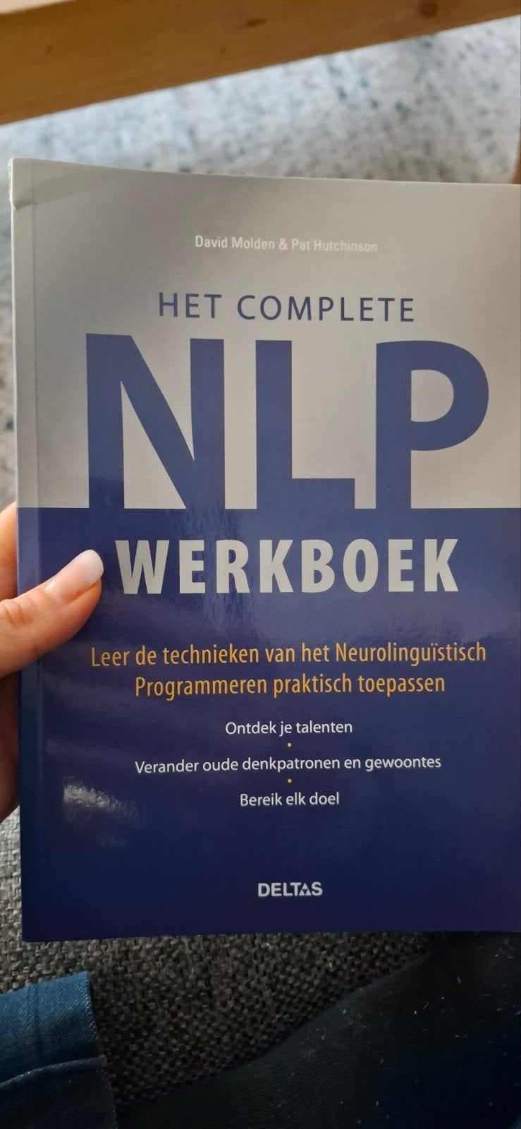 Het Complete NLP Werkboek - Leer NLP technieken, Boeken, Ophalen of Verzenden, Zo goed als nieuw, David Molden & Pat Hutchinson