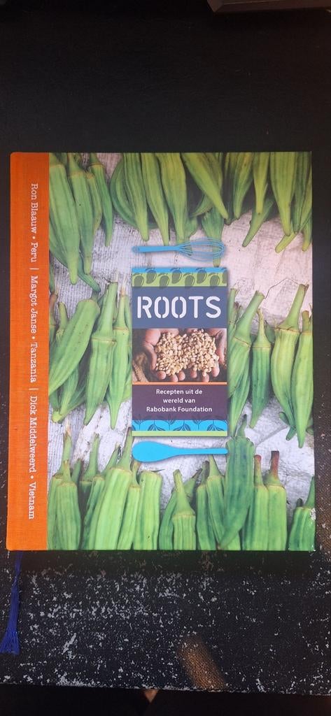 Roots: Recepten uit de wereld van Rabobank Foundation, Boeken, Kookboeken, Rabobank Foundation, Hoofdgerechten, Ophalen of Verzenden