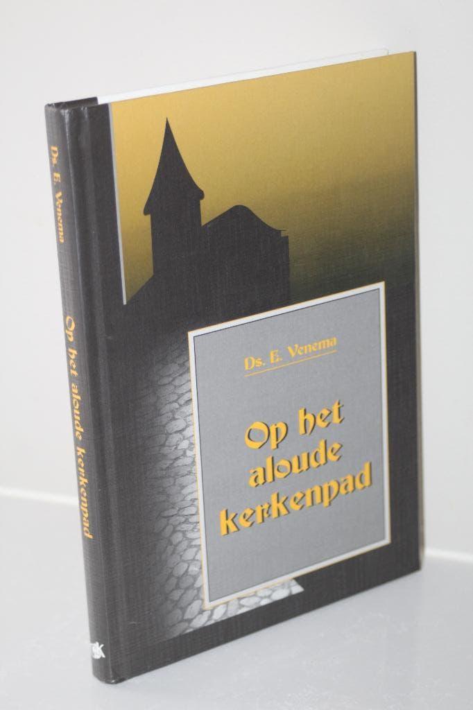 Ds. E. Venema - Op het aloude kerkenpad (1999), Ophalen of Verzenden, Gelezen, Christendom | Protestants
