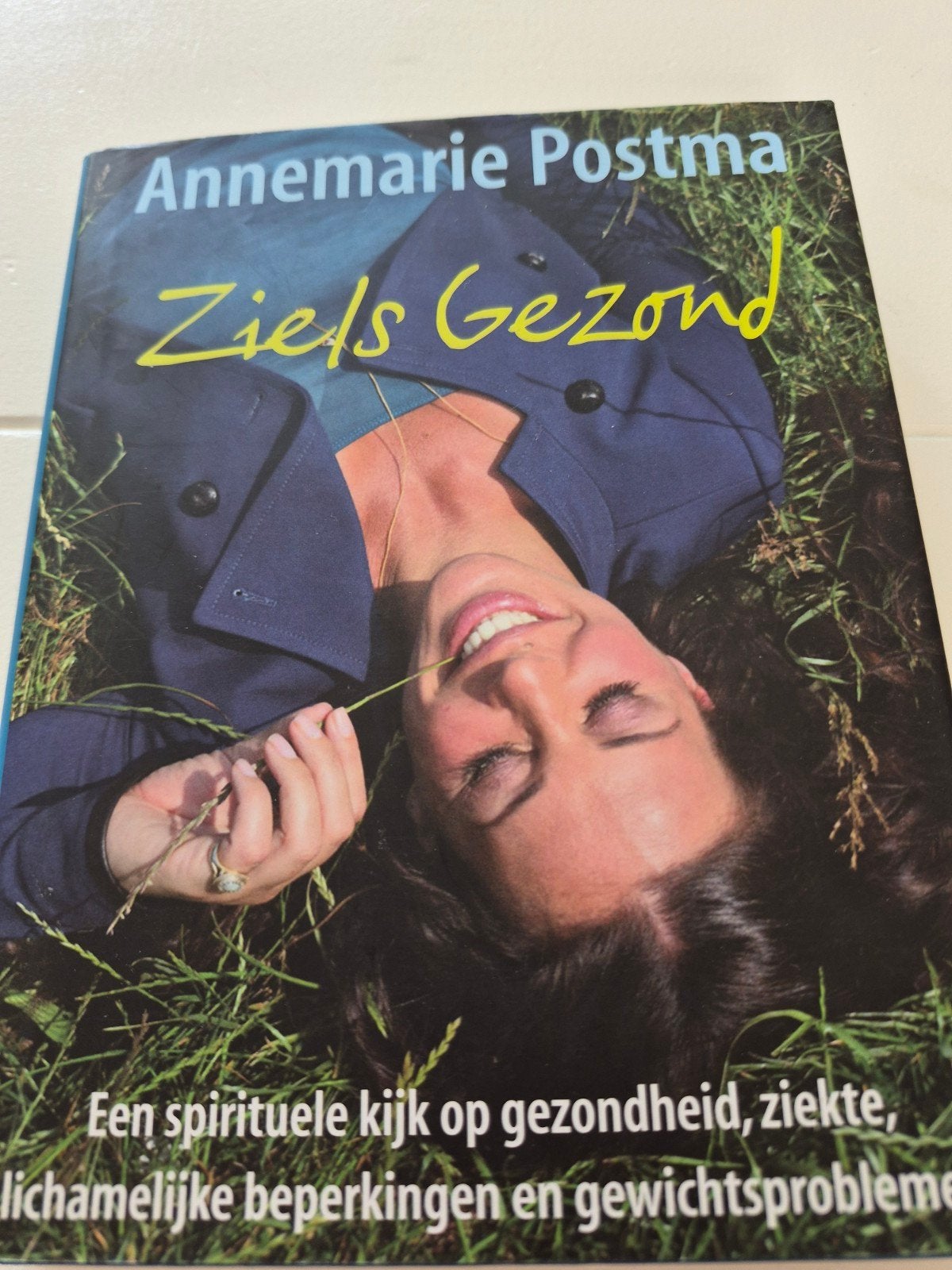 Annemarie Postma - Ziels Gezond, Ophalen of Verzenden, Zo goed als nieuw, Annemarie Postma