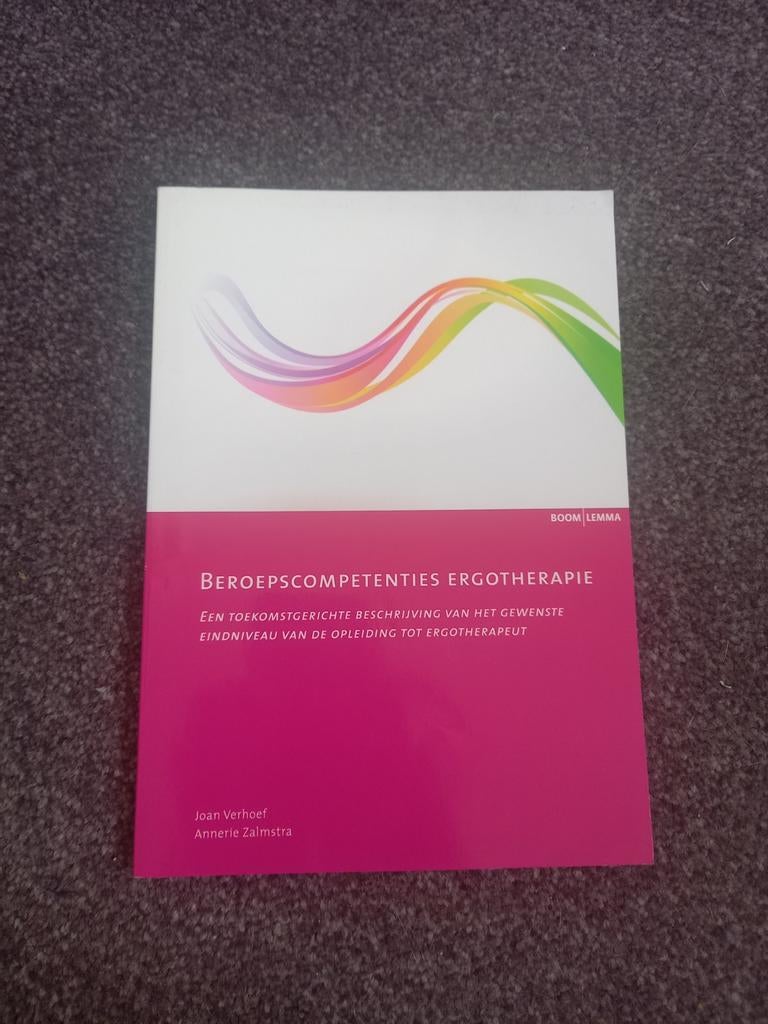 Beroepscompetenties Ergotherapie - Joan Verhoef, Boeken, Studieboeken en Cursussen, Zo goed als nieuw, HBO, Gamma, Ophalen of Verzenden