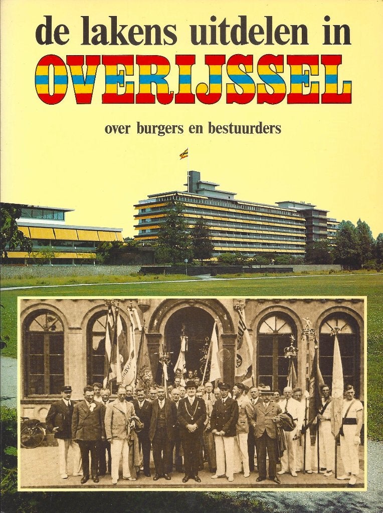 De lakens uitdelen in Overijssel Over burgers en bestuurders, Ophalen of Verzenden, Gelezen, Overijssel