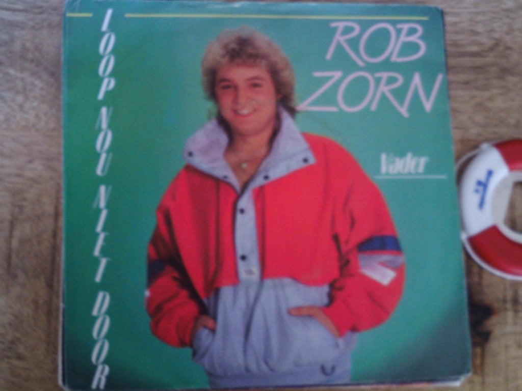 Rob Zorn - Ik Loop Nou Niet Door / Vader (Vinyl Single) 2a, 7 inch, Ophalen of Verzenden, Zo goed als nieuw, Fotohoes