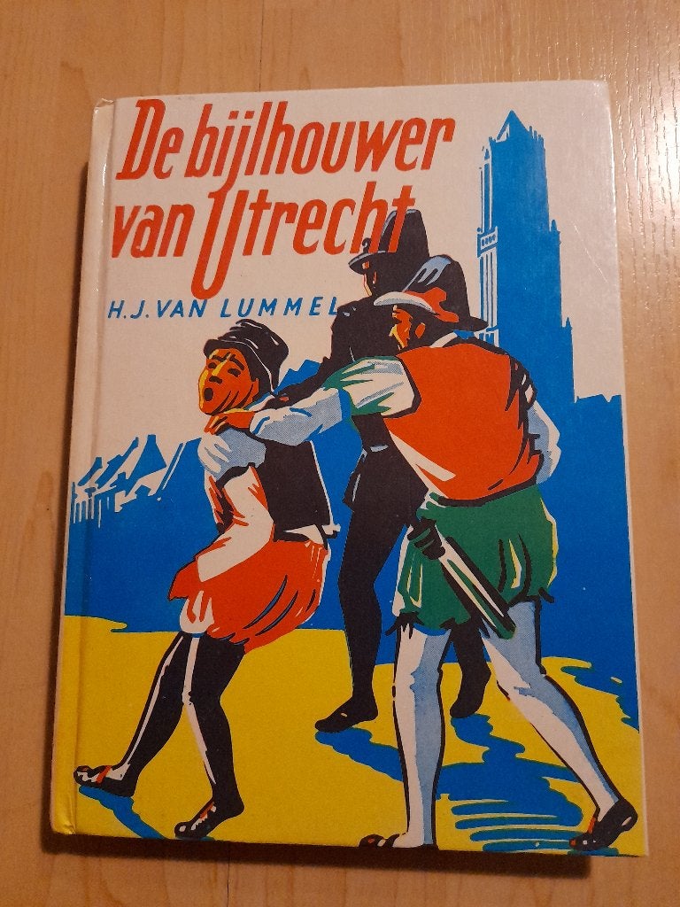 DE BIJLHOUWER VAN UTRECHT  HJ Lummel, Ophalen of Verzenden, Gelezen
