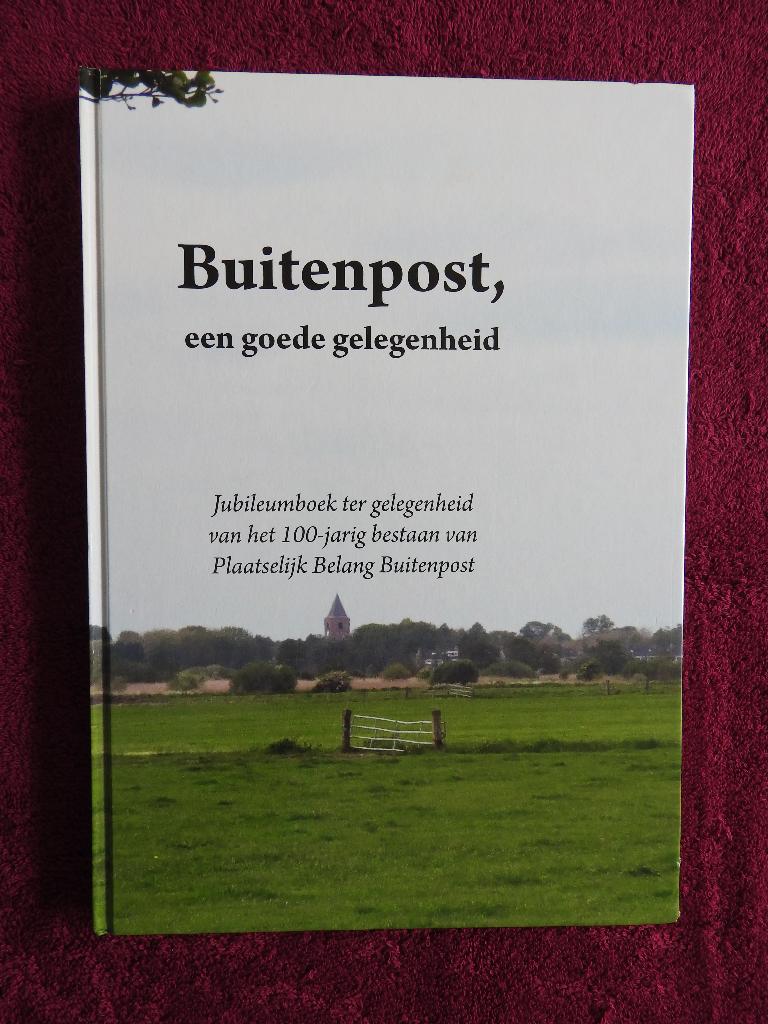Buitenpost, een goede gelegenheid - Jubileumboek, Boeken, Ophalen of Verzenden, Zo goed als nieuw