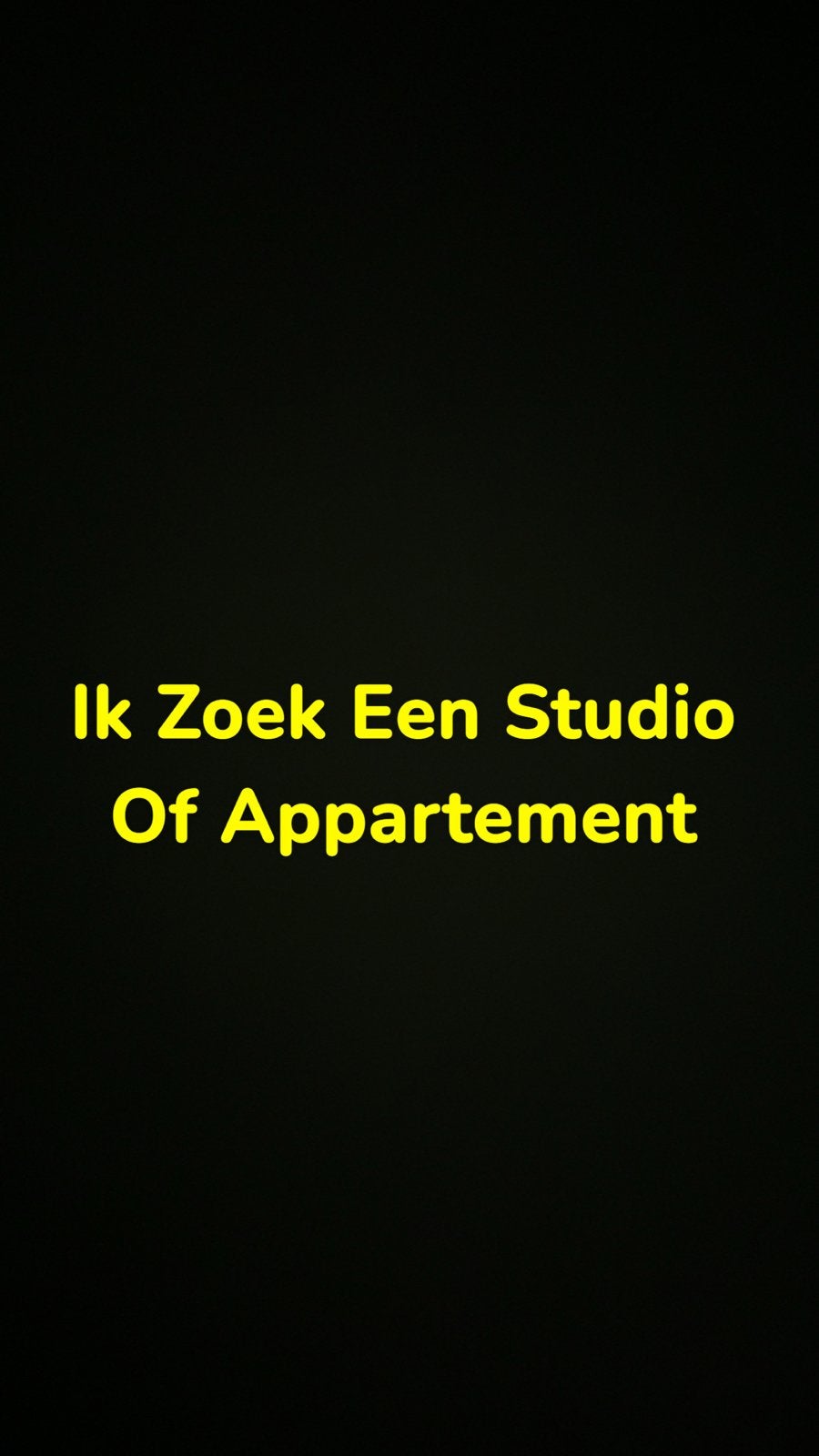 Met Spoed Opzoek Studio of Apparetement