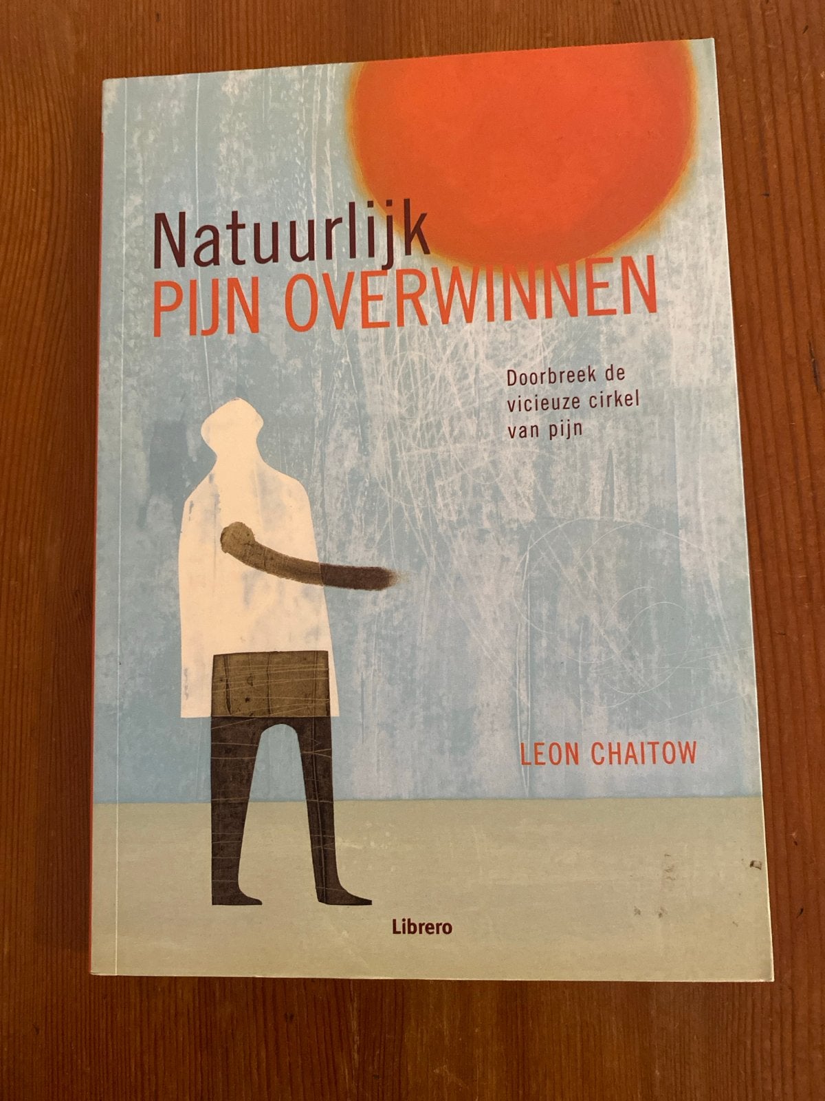 Natuurlijk Pijn Overwinnen - Leon Chaitow, Ophalen of Verzenden, Zo goed als nieuw