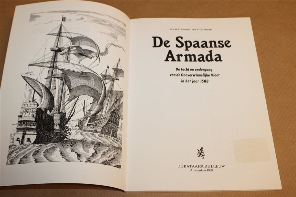 De Spaanse Armada — Ondergang Onoverwinnelijke Vloot 1588, Ophalen of Verzenden, Gelezen, Europa