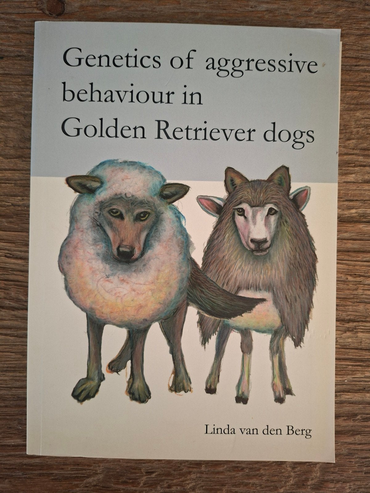 Genetics of aggressive behaviour in Golden Retriever dogs, Gelezen, Ophalen of Verzenden, Linda van den berg, Honden