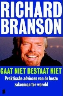 Richard Branson - Gaat niet bestaat niet - ZGAN!!!, Ophalen of Verzenden, Zo goed als nieuw, Management, Richard Branson