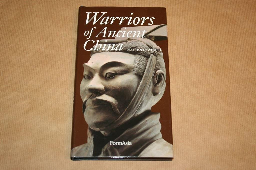 Warriors of Ancient China - May Holdsworth, Boeken, Ophalen of Verzenden, Zo goed als nieuw, Azië