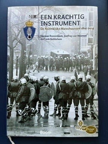 Marechaussee 1814-2014 - Een krachtig instrument, Ophalen of Verzenden, Marechaussee, Nederland, Boek of Tijdschrift