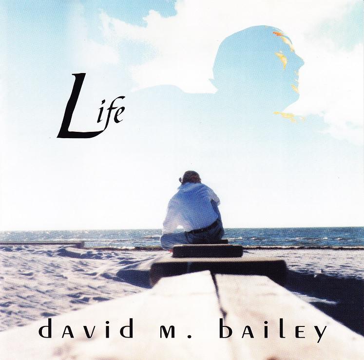 SALE-> CD DAVID M. BAILEY - Life >NIEUW, Verzenden, Zo goed als nieuw, Gospel