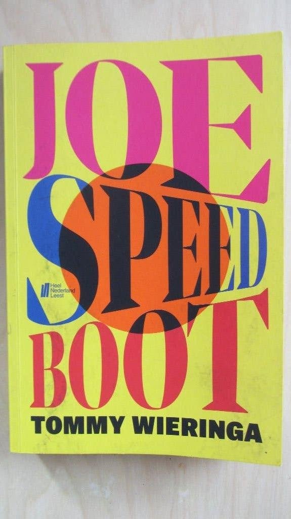 Tommy Wieringa  -  Joe Speedboot, Ophalen of Verzenden, Gelezen