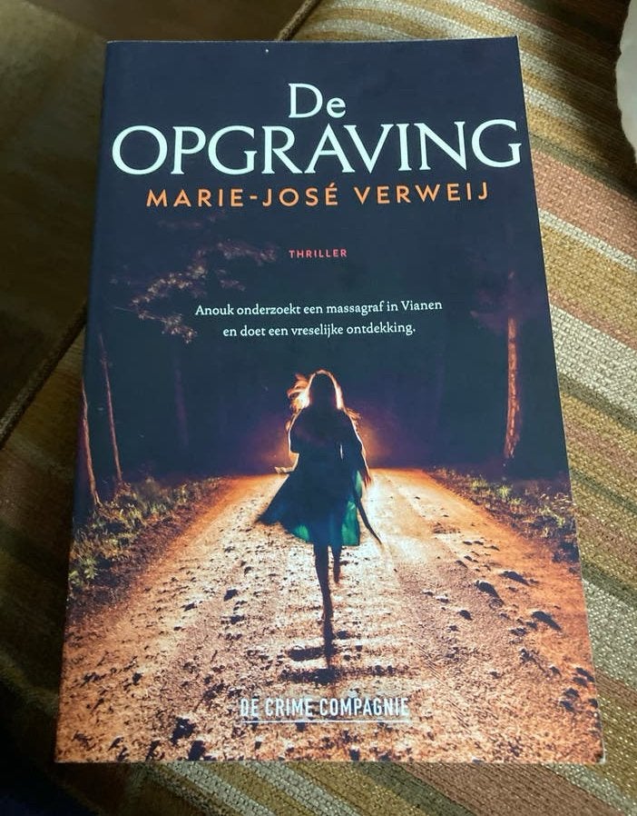 De Opgraving - Marie-José Verweij (Thriller), Ophalen of Verzenden, Gelezen, Nederland