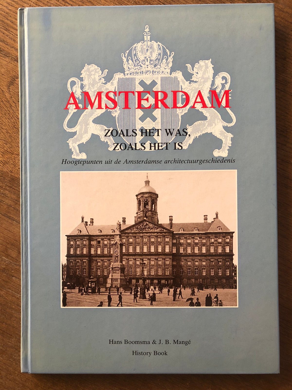 Dubbelgesigneerd Boek: Amsterdam zoals het was, zoals het is, Ophalen of Verzenden, 20e eeuw of later, Gelezen