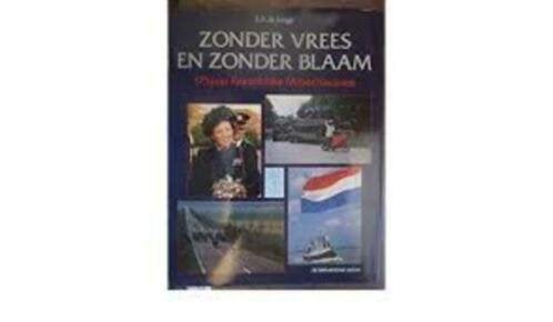 Zonder vrees en zonder blaam., Boeken, Ophalen of Verzenden, Zo goed als nieuw
