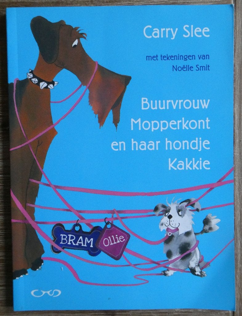 Buurvrouw Mopperkont en haar hondje Kakkie - Carry Slee , Fictie algemeen, Jongen of Meisje, Carry Slee, Ophalen of Verzenden