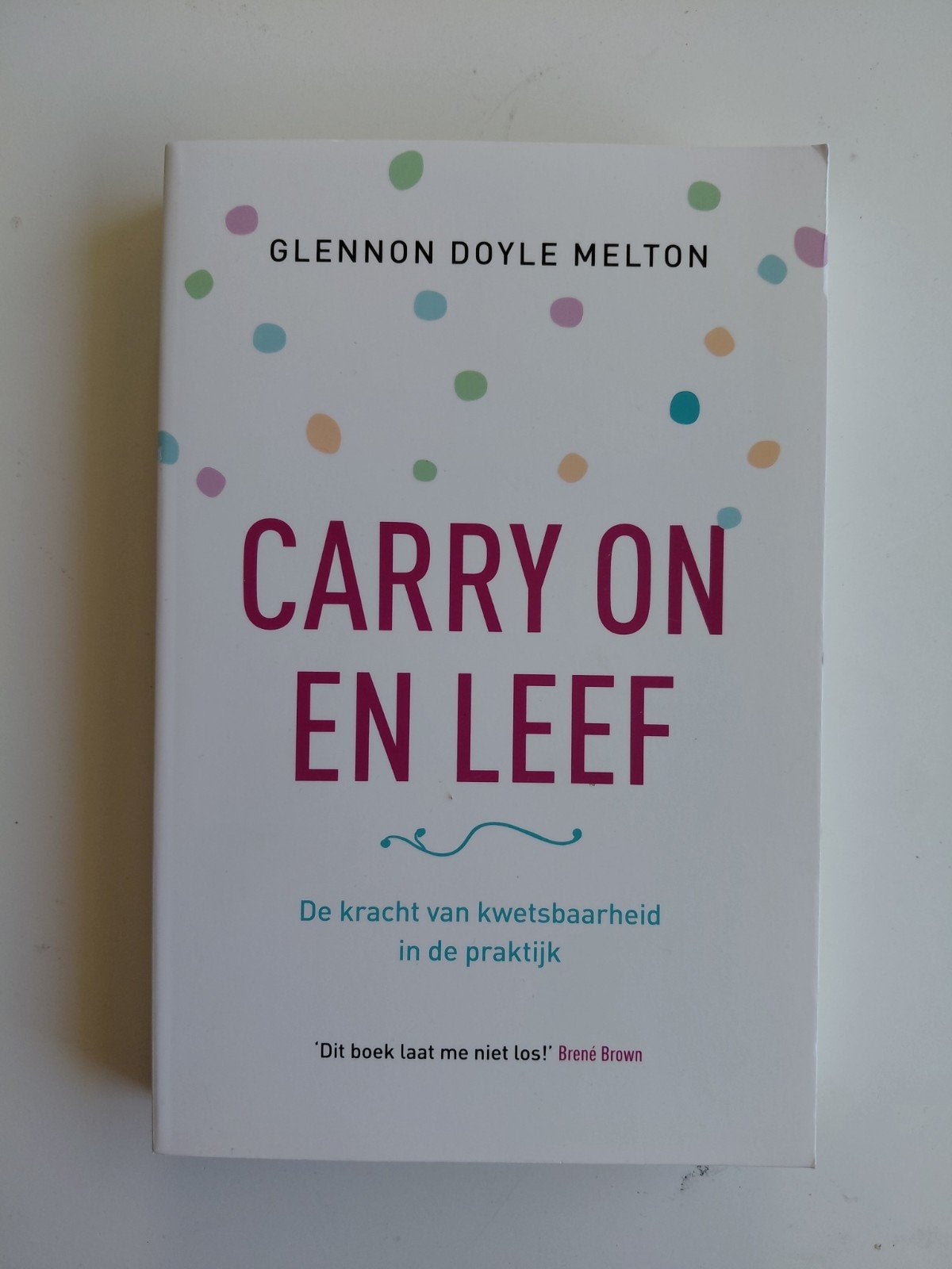 Glennon Doyle Melton - Carry on en leef, Ophalen of Verzenden, Zo goed als nieuw, Glennon Doyle Melton