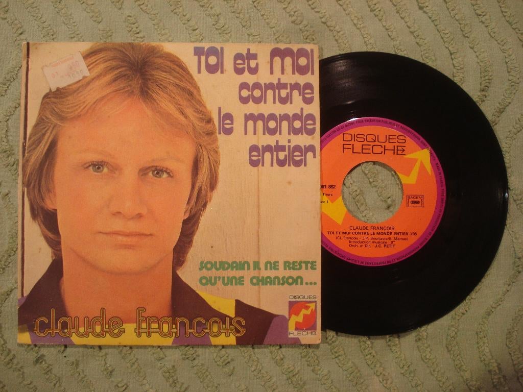 Claude François 7" Single: Toi et moi contre le monde entier, Cd's en Dvd's, Vinyl Singles, 7 inch, Single, Ophalen of Verzenden
