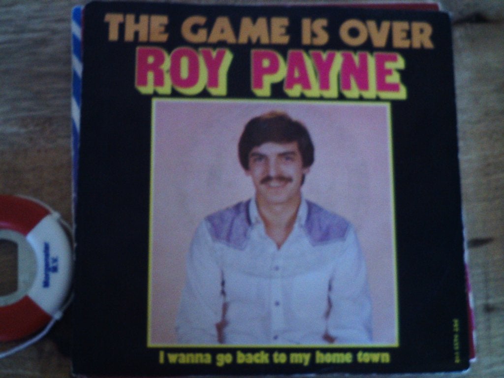 Roy Payne - The Game Is Over   13a, 7 inch, Ophalen of Verzenden, Zo goed als nieuw, Fotohoes