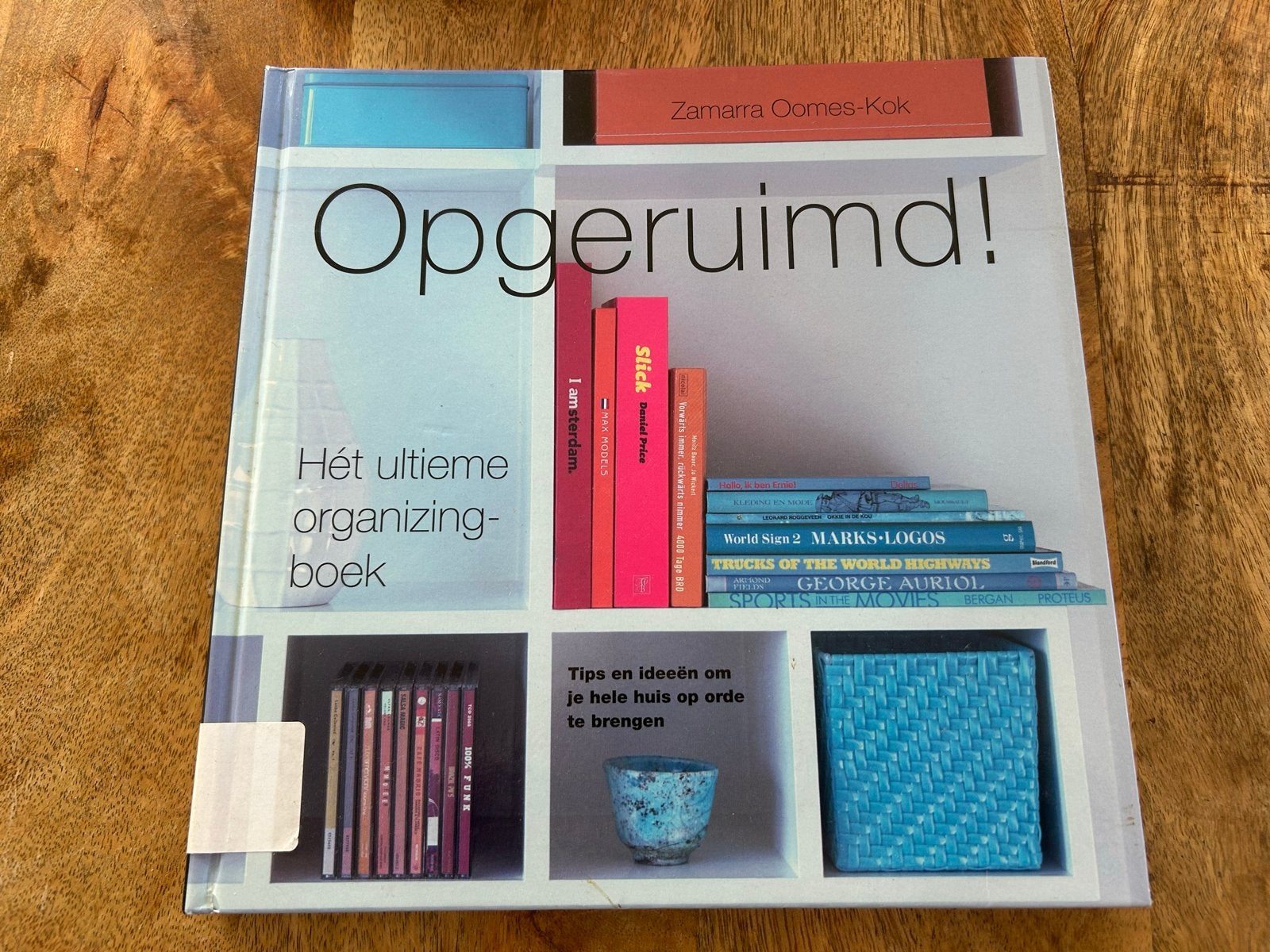 Opgeruimd! Hét ultieme organizing-boek - Zamarrra Oomes-Kok, Ophalen of Verzenden, Gelezen, Nederland