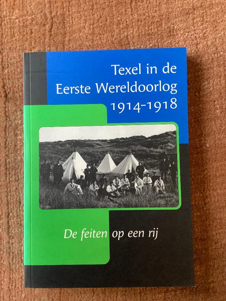 Texel in de eerste wereldoorlog 1914-1918, Ophalen of Verzenden, Zo goed als nieuw