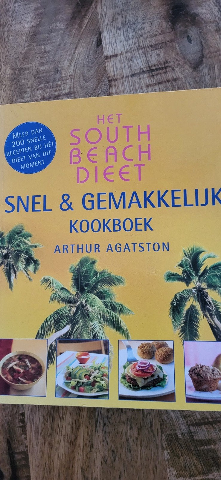 Het South Beach Dieet snel en gemakkelijk kookboek, Boeken, Ophalen of Verzenden, Zo goed als nieuw, Arthur Agatston