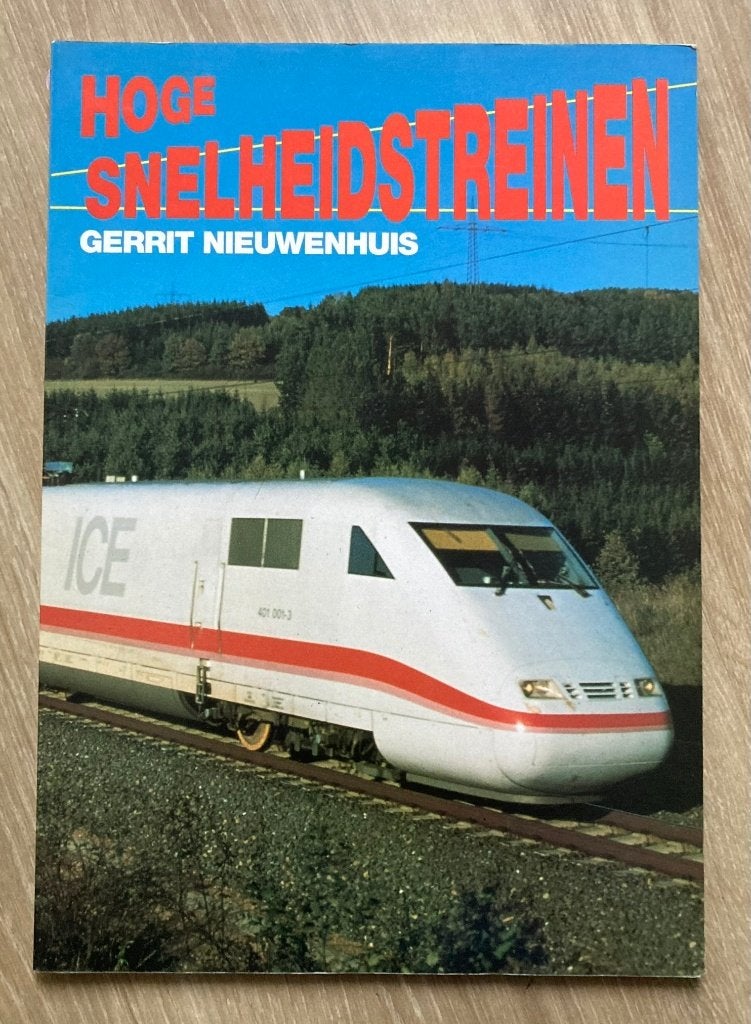 Hoge Snelheidstreinen - Gerrit Nieuwenhuis, Verzenden, Zo goed als nieuw, Trein, Boek of Tijdschrift