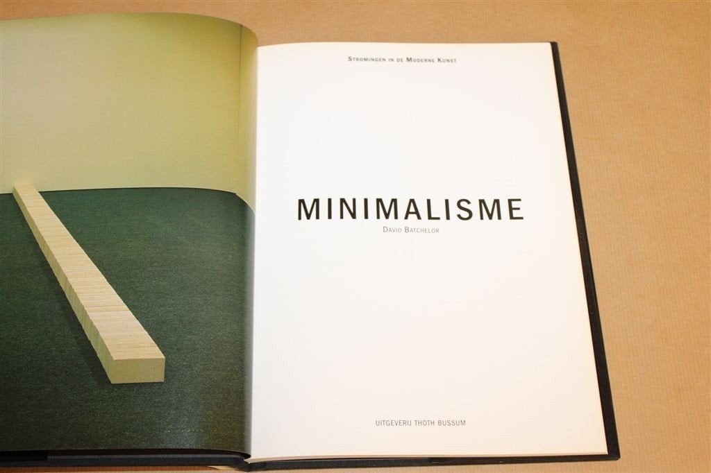 Minimalisme — Stromingen in de Moderne Kunst, Overzicht, Boeken, Kunst en Cultuur | Beeldend, Ophalen of Verzenden, Zo goed als nieuw