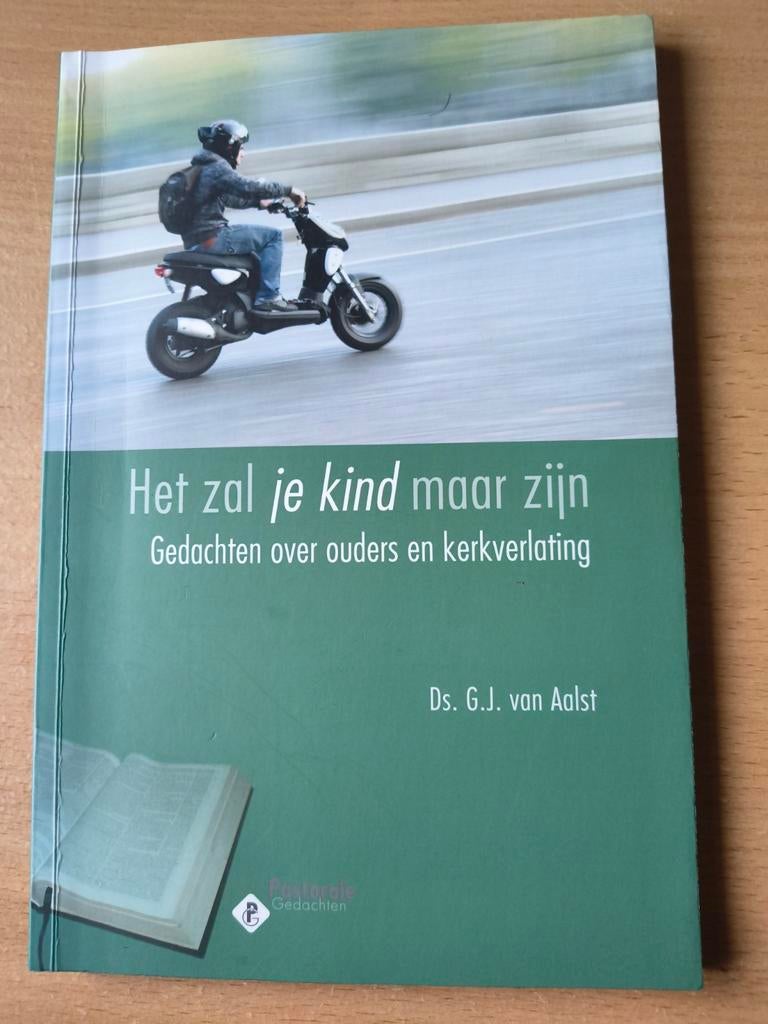 Het zal je kind maar zijn. Ds GJ van Aalst, Christendom | Protestants, Ophalen of Verzenden, Zo goed als nieuw, Ds GJ van Aalst