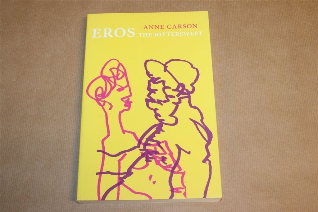 Eros the Bittersweet — Anne Carson, Liefde & Filosofie, Boeken, Ophalen of Verzenden, Zo goed als nieuw