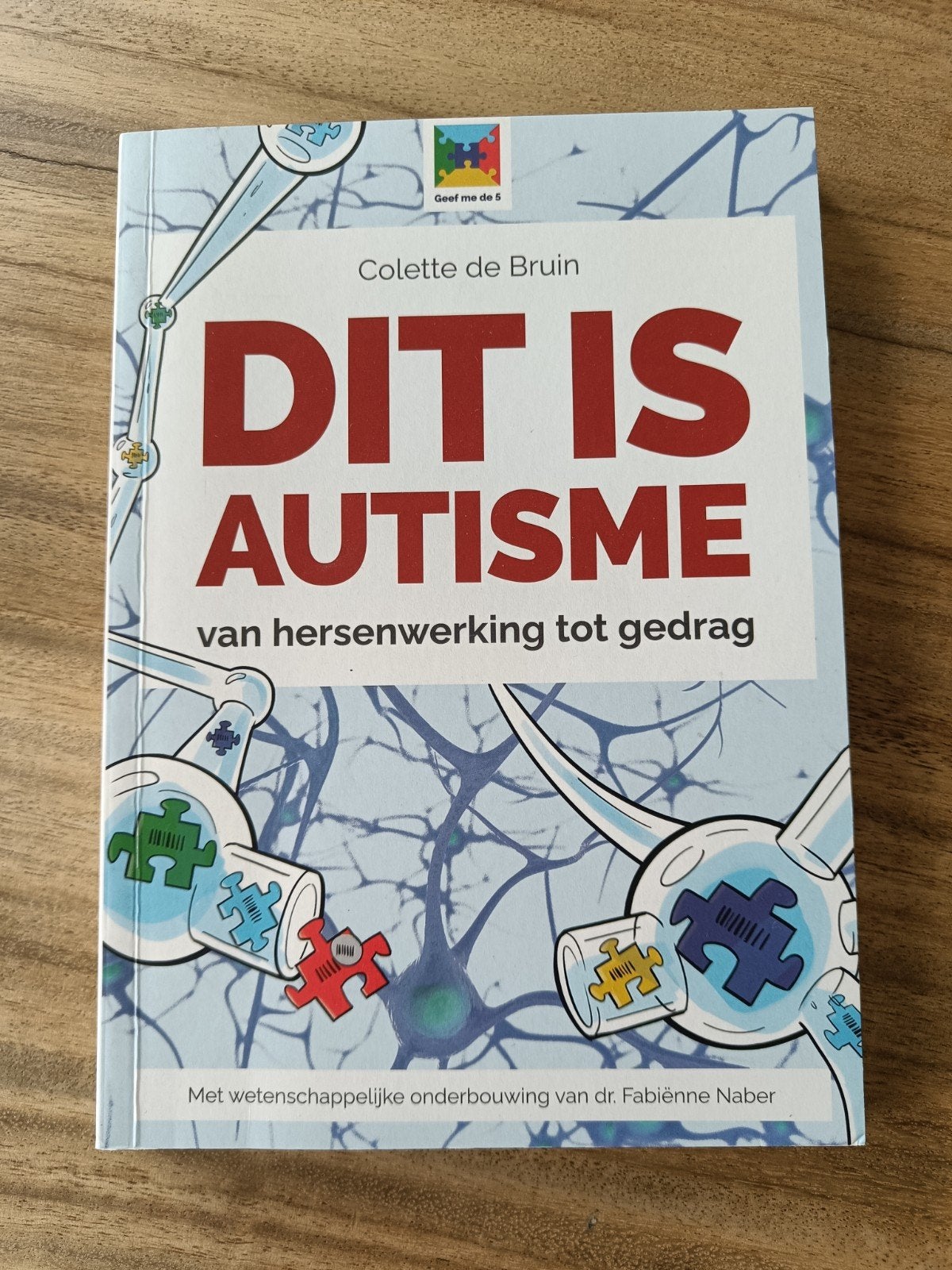 Dit is Autisme: van hersenwerking tot gedrag, Ophalen of Verzenden, Zo goed als nieuw, Gamma, Colette de Bruin