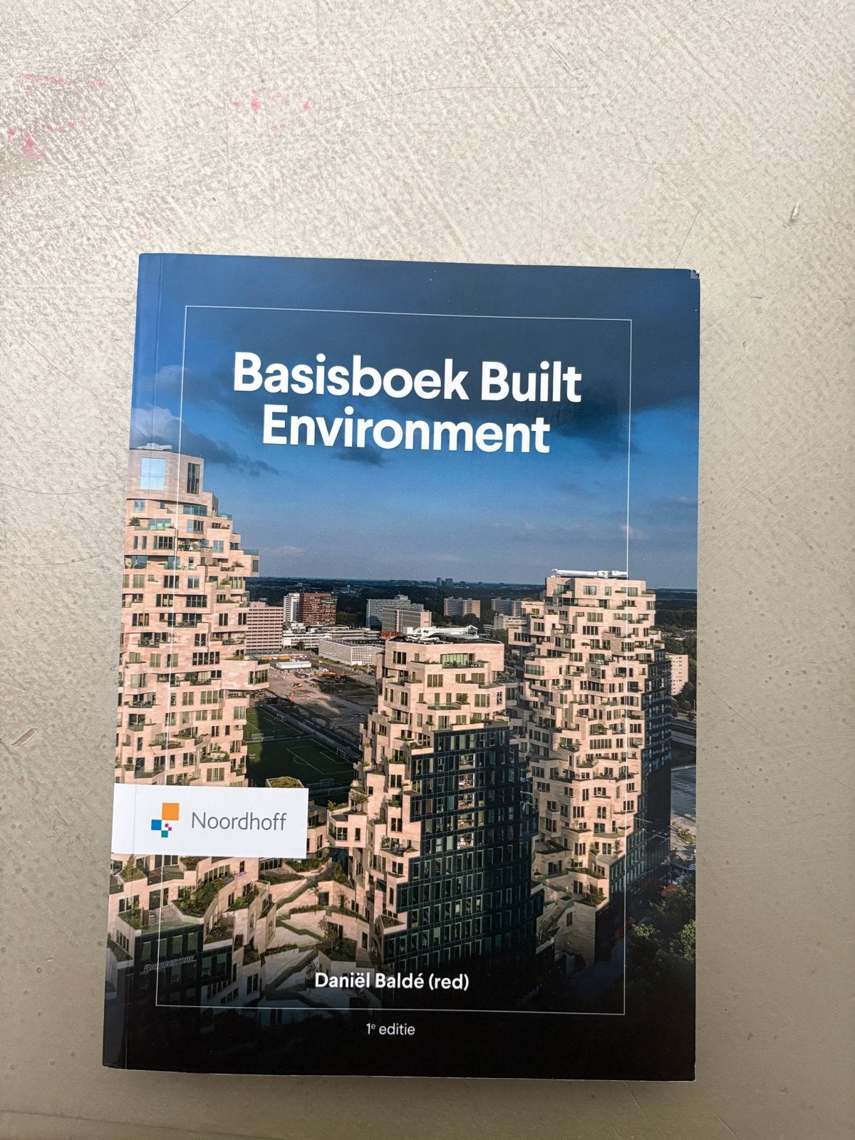 Basisboek Built Environment - Daniel Baldé (1e editie), Boeken, Ophalen, Beta, Zo goed als nieuw, HBO
