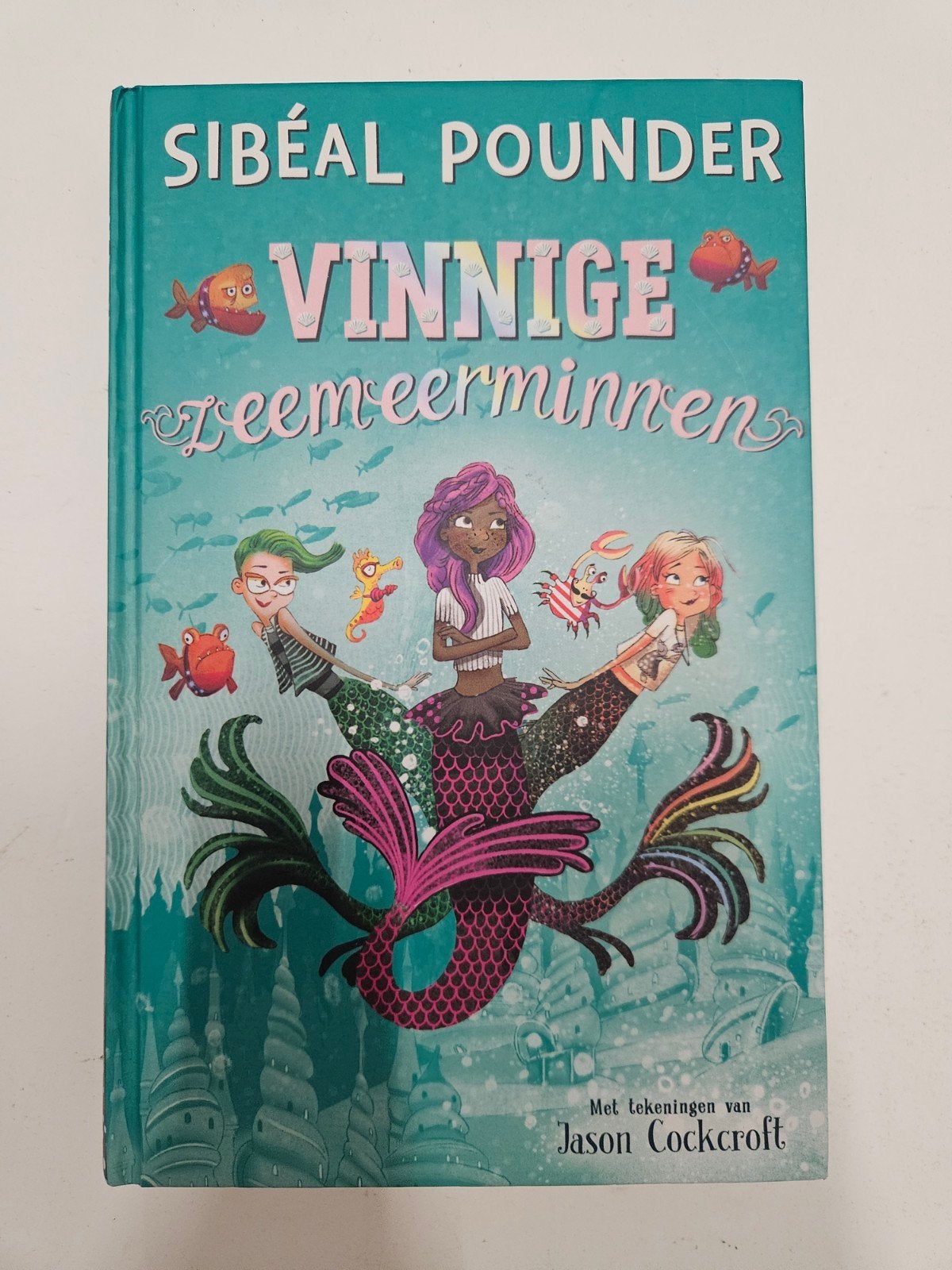 Sibéal Pounder - Vinnige zeemeerminnen, Sibéal Pounder, Fictie algemeen, Ophalen of Verzenden, Zo goed als nieuw