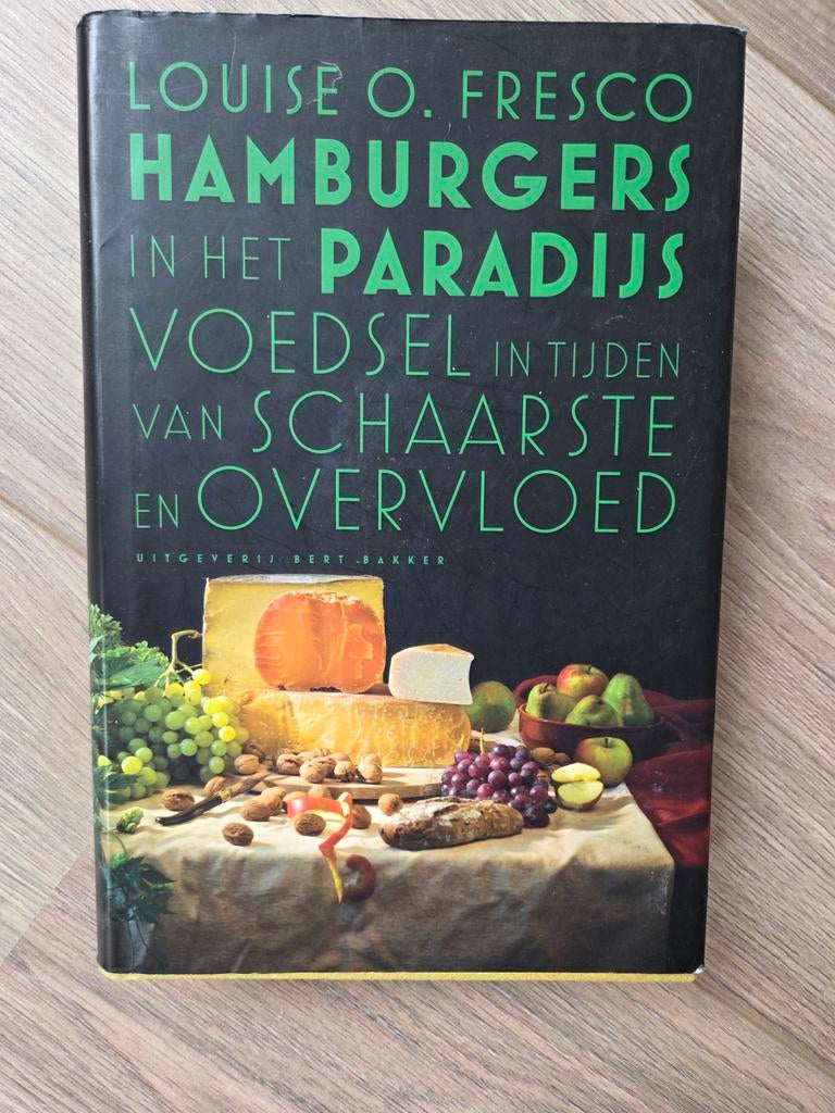 Hamburgers in het Paradijs - Louise O. Fresco (goede staat), Ophalen of Verzenden, Gelezen, Louise O. Fresco