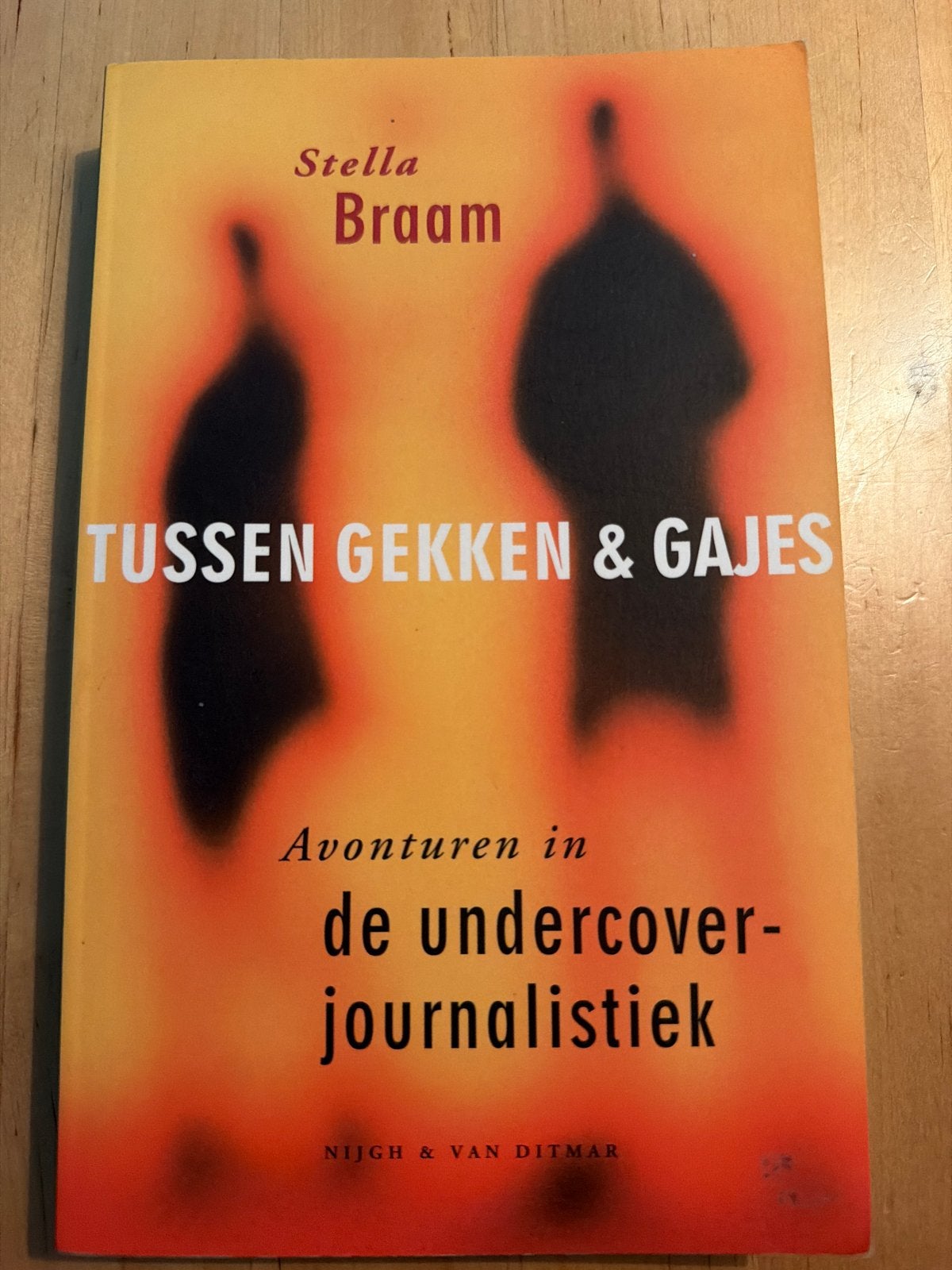 Tussen Gekken & Gajes - Stella Braam (Undercoverjournalistie, Ophalen of Verzenden, Gelezen, Nederland