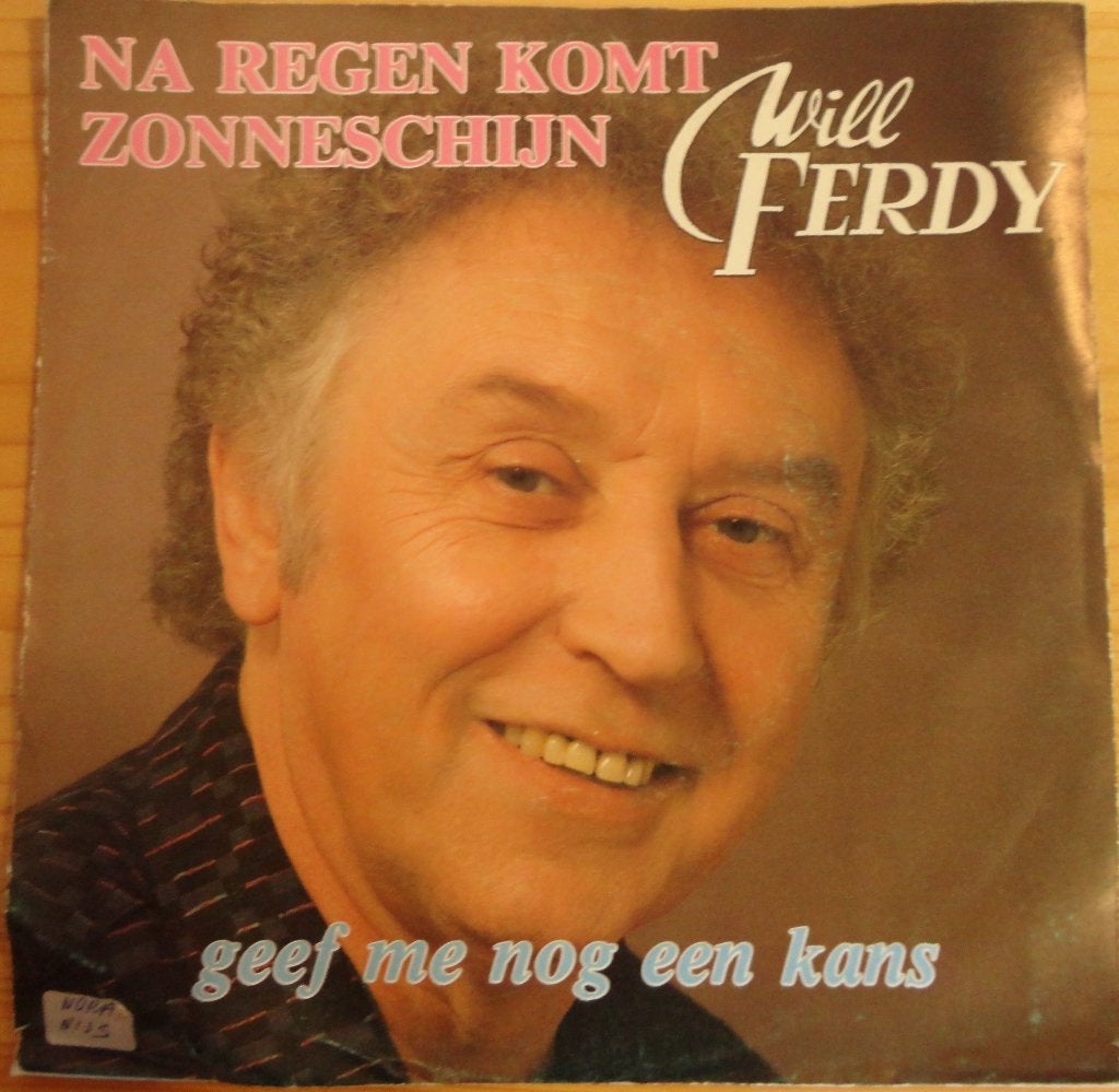Will Ferdy > Na regen komt zonneschijn, Ophalen of Verzenden, Gebruikt, 7 inch, Nederlandstalig