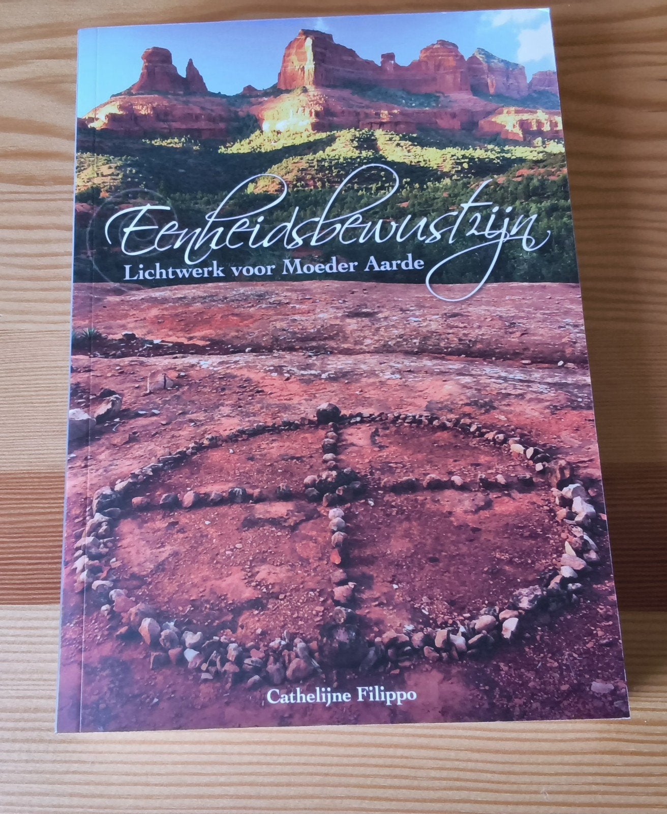 Eenheidsbewustzijn: Lichtwerk voor Moeder Aarde - Nieuw Boek, Boeken, Esoterie en Spiritualiteit, Cathelijne Filippo, Achtergrond en Informatie